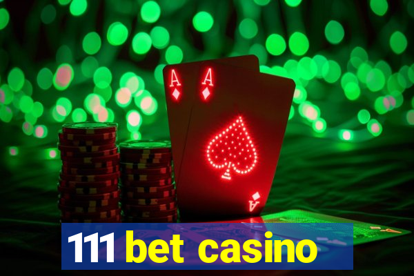 111 bet casino